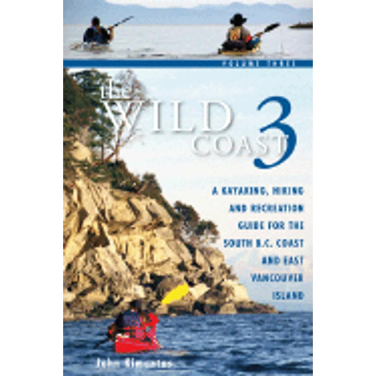 and (Paperback) Guide 3: John for by Pre-Owned East Hiking and A Bc's Wild The Coast Kayaking, Coast South Kimantas Recreation
