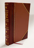 E Storico (1856) Meyer Ministro Di Edoardo Medico Quattro in Parti Tre Bound] Ovvero E Dramma [Leather Struensee Atti
