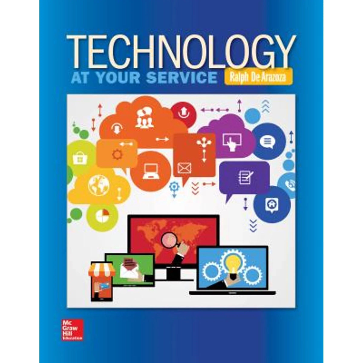 De Arazoza 9780073516875) At Technology: (Paperback Your Service Ralph by Pre-Owned