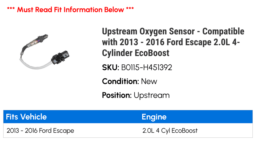 Compatible 4-Cylinder E.c.o.b.o.o.s.t 2015 2013 2016 Sensor 2014 Upstream - - Ford Escape 2.0L Oxygen with